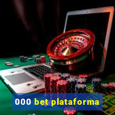 000 bet plataforma